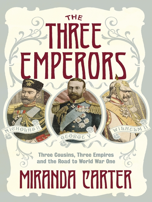 Title details for The Three Emperors by Miranda Carter - Wait list